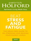 Beat Stress and Fatigue (eBook)